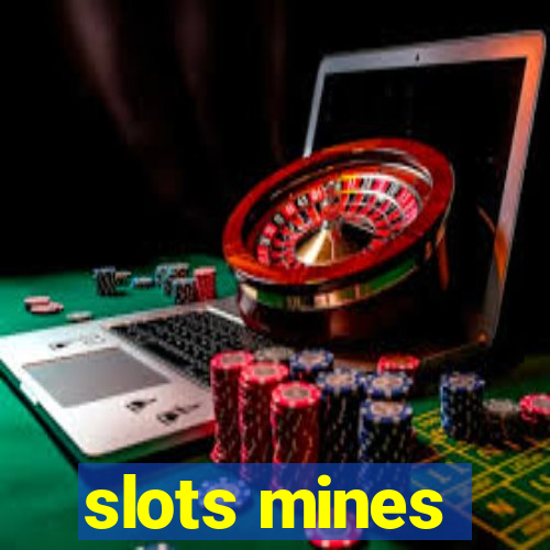 slots mines