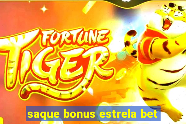 saque bonus estrela bet