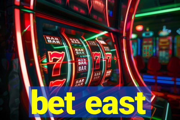 bet east