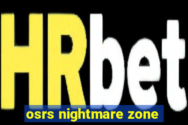 osrs nightmare zone