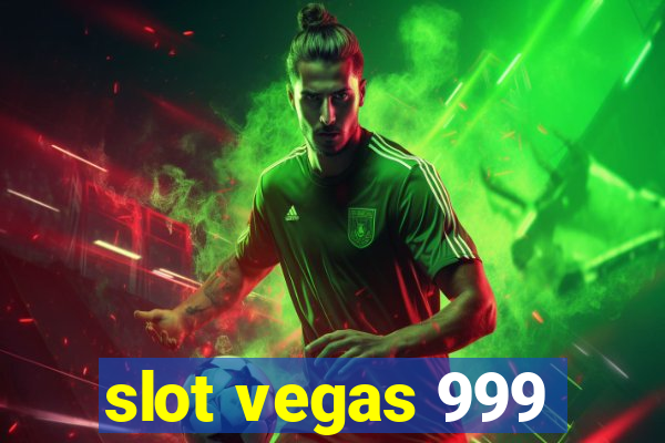 slot vegas 999