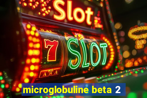 microglobuline beta 2