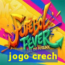 jogo crech