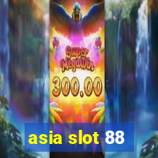 asia slot 88