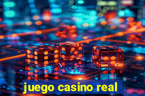 juego casino real