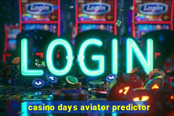 casino days aviator predictor