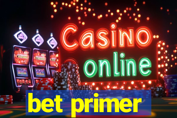 bet primer