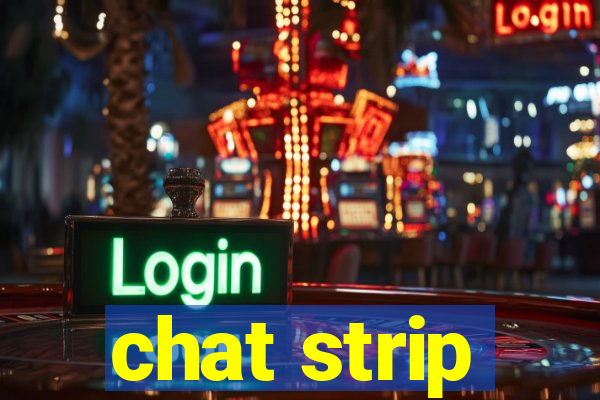 chat strip