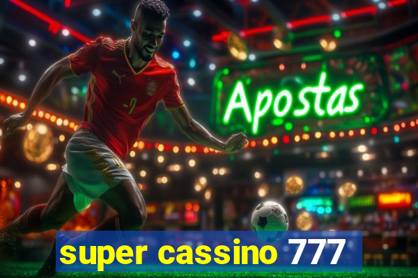 super cassino 777