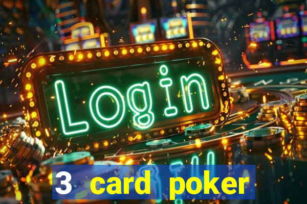 3 card poker casino online