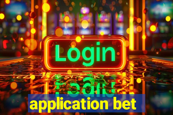 application bet