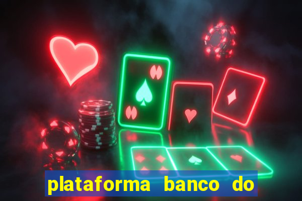 plataforma banco do brasil 777 bet