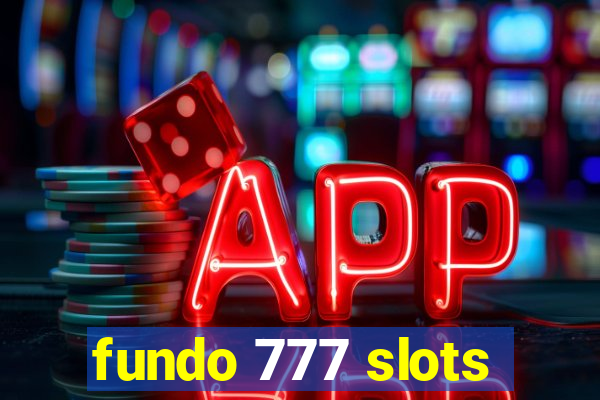 fundo 777 slots