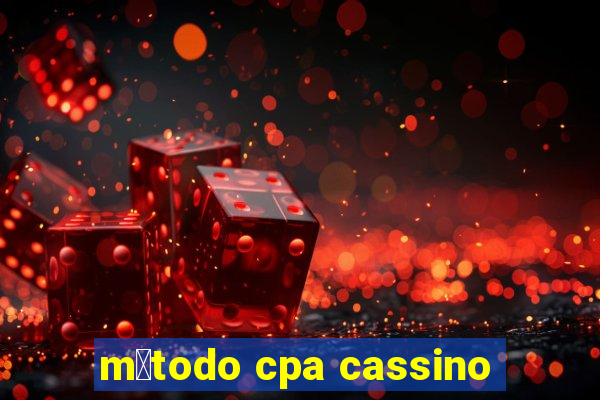 m茅todo cpa cassino