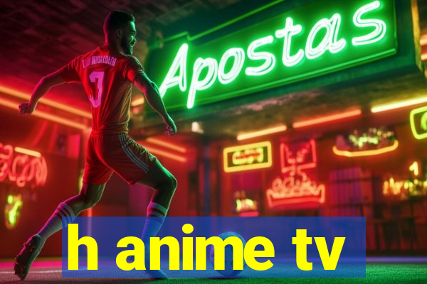 h anime tv