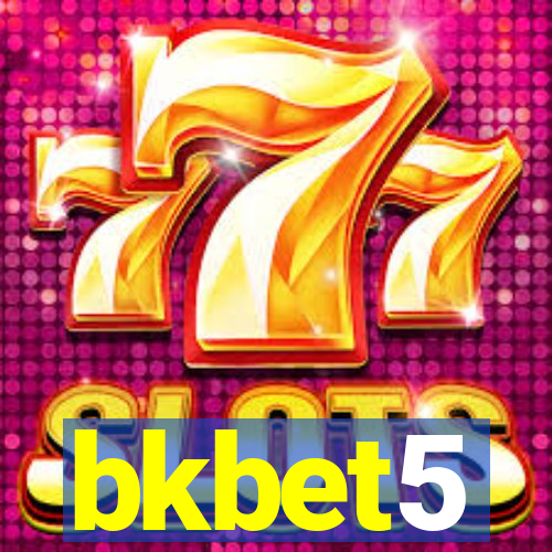 bkbet5