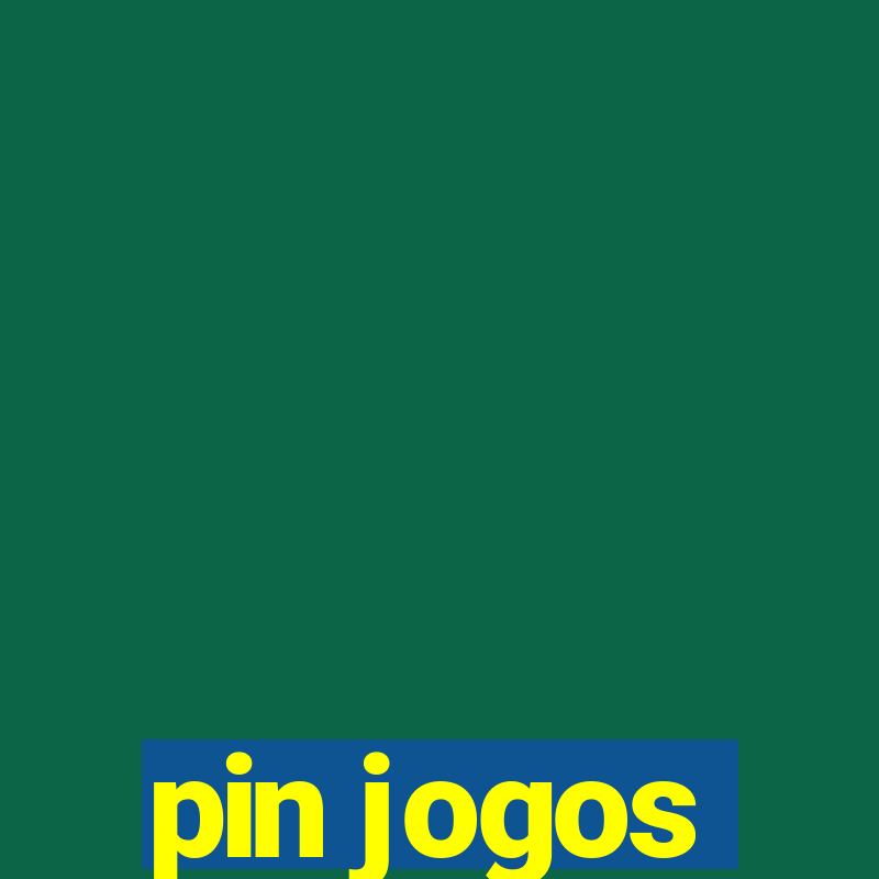 pin jogos