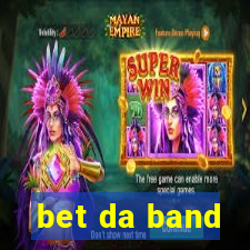 bet da band