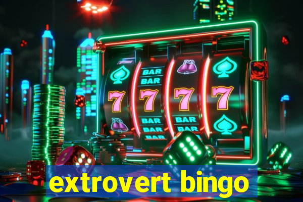 extrovert bingo