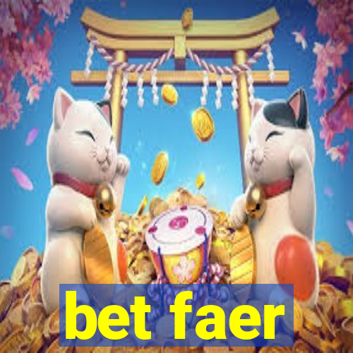 bet faer