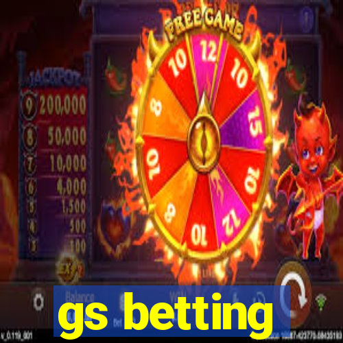 gs betting