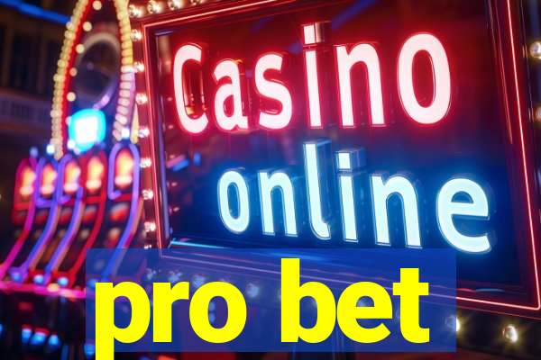 pro bet