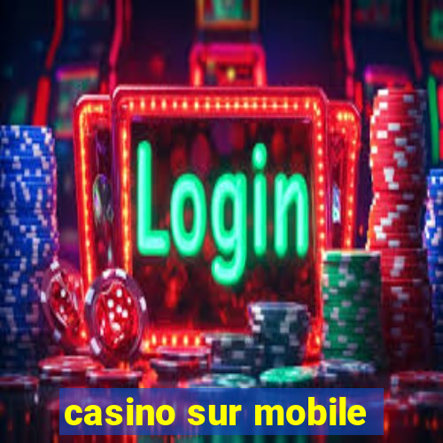 casino sur mobile