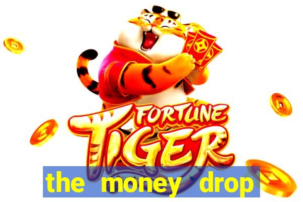 the money drop live casino