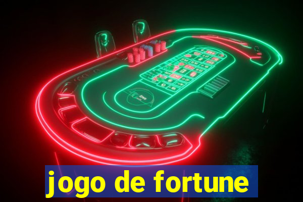 jogo de fortune