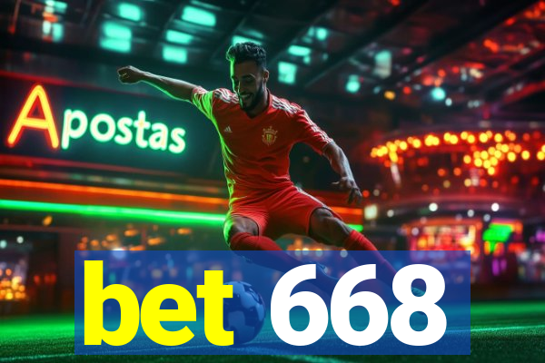 bet 668