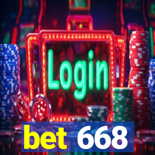 bet 668