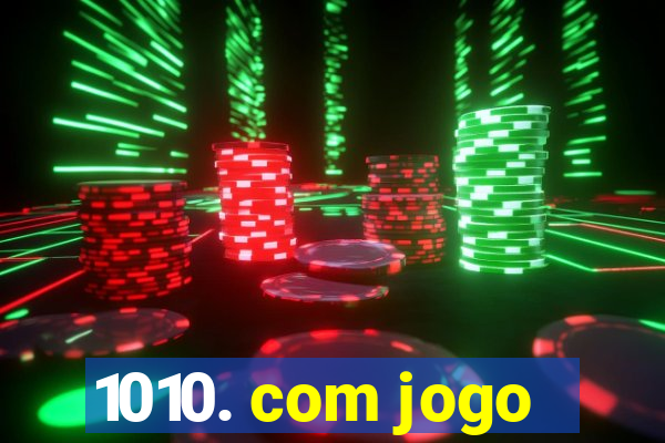 1010. com jogo