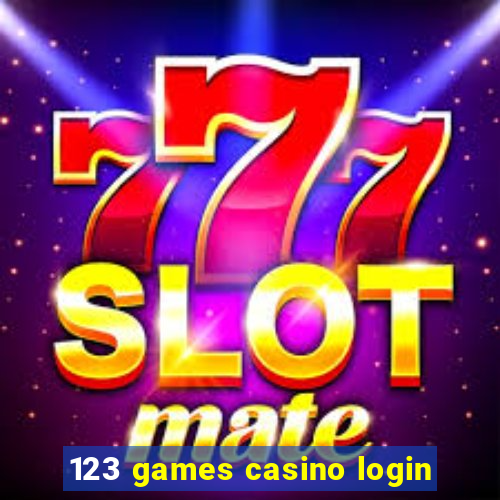 123 games casino login