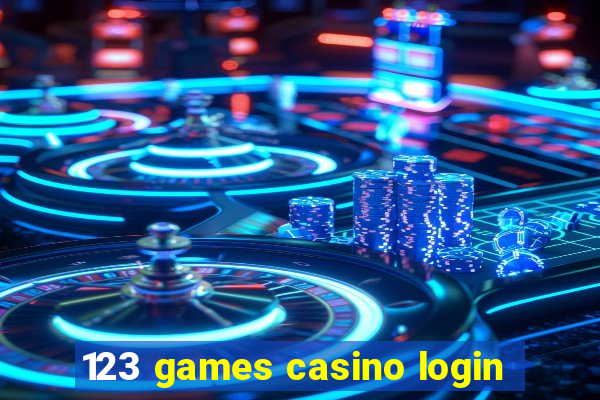 123 games casino login