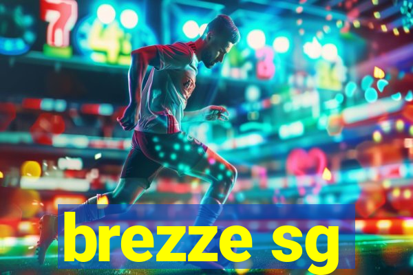 brezze sg