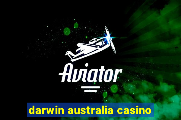 darwin australia casino