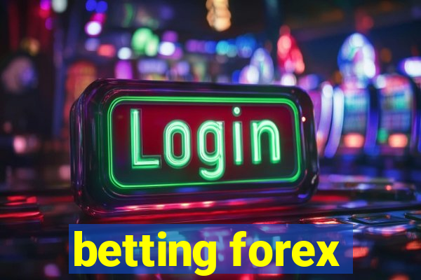 betting forex