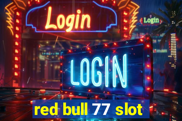 red bull 77 slot