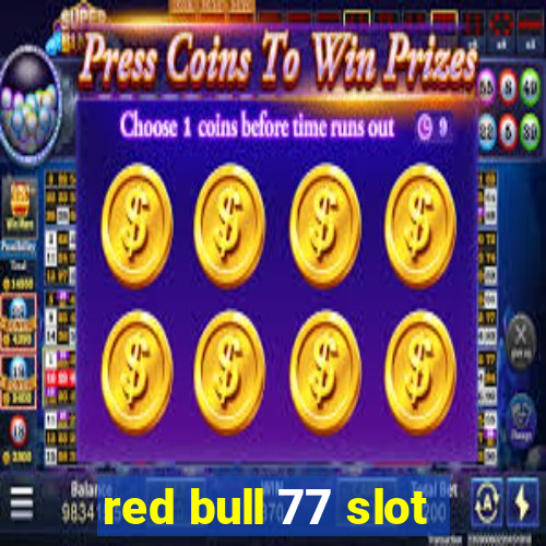 red bull 77 slot