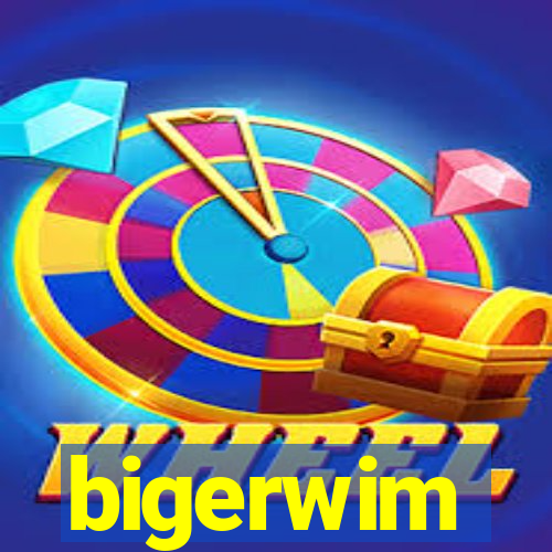 bigerwim