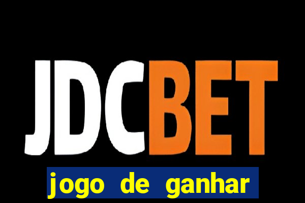 jogo de ganhar dinheiro slots