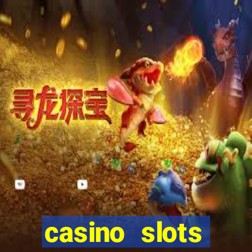 casino slots machines free games