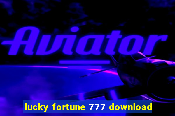 lucky fortune 777 download