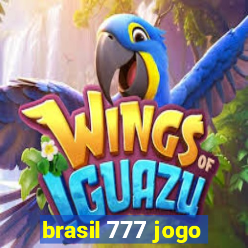 brasil 777 jogo