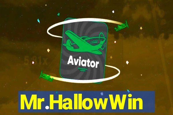 Mr.HallowWin