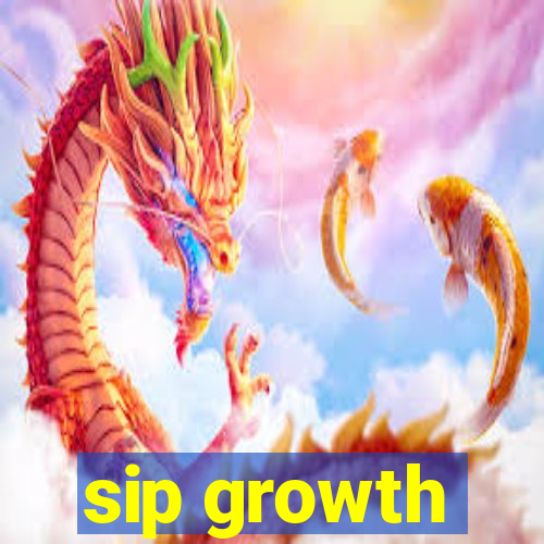 sip growth