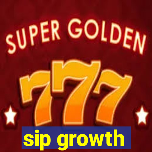 sip growth