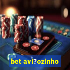 bet avi?ozinho