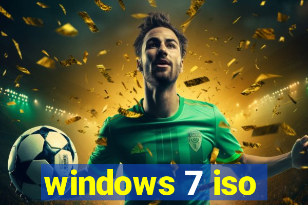 windows 7 iso