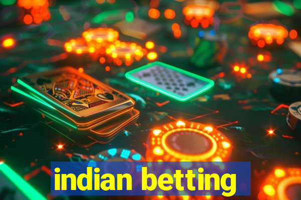 indian betting